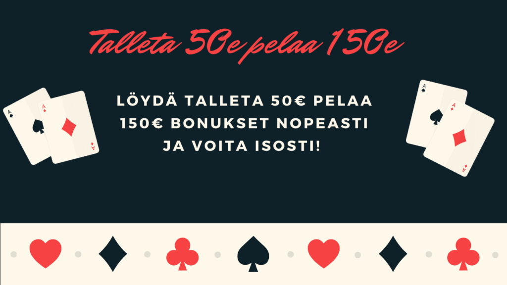 Talleta 50 pelaa 150