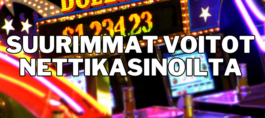 Suurimmat voitot nettikasinoilta