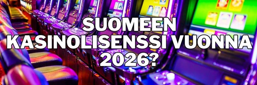 Suomeen kasinolisenssi - suomen lisenssikasinot