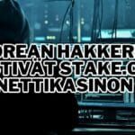 Korean hakkerit ryöstivät Stake.com nettikasinon